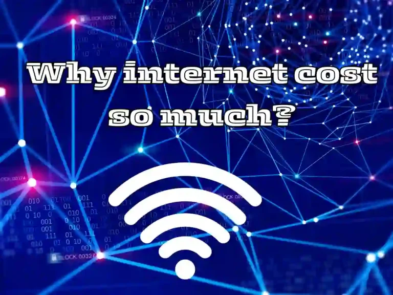 Why internet cost so much?