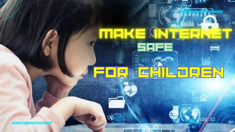 How to Make Internet Safe for Children