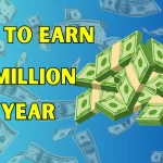 how to earn one million per year