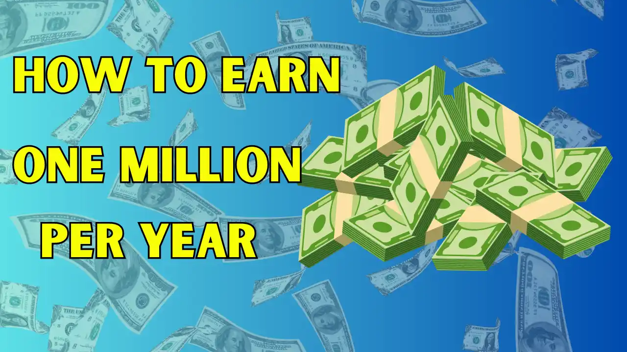 how to earn one million per year